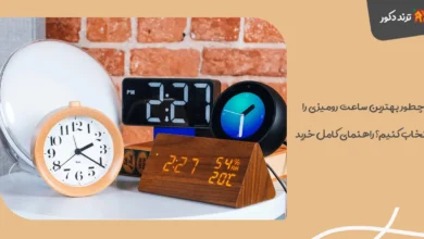 چطور بهترین ساعت رومیزی را انتخاب کنیم؟ راهنمای کامل خرید